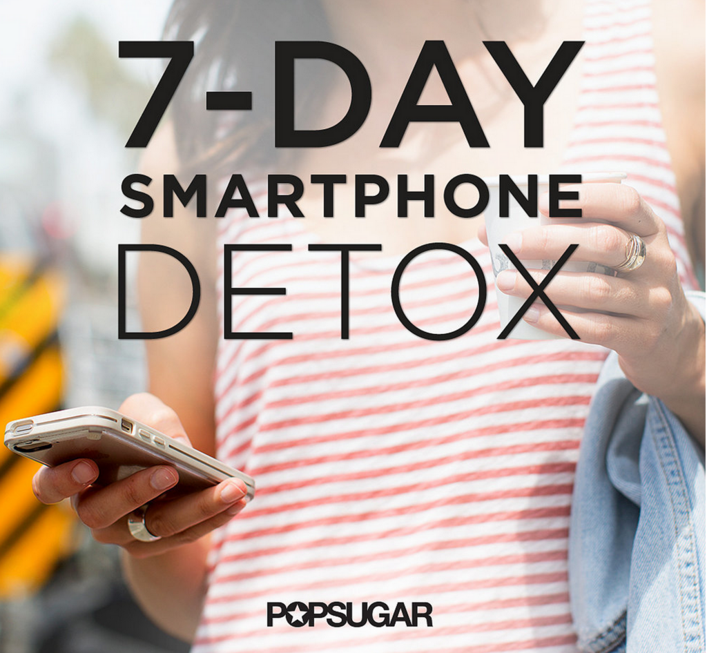 7 day digital detox graphic from Popsugar