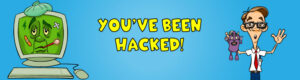 Nerds On Call you've been hacked graphic
